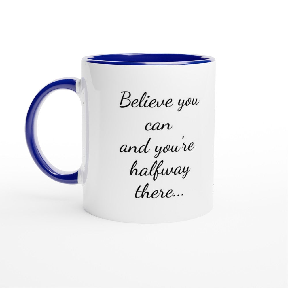 Believe Motivational Mug