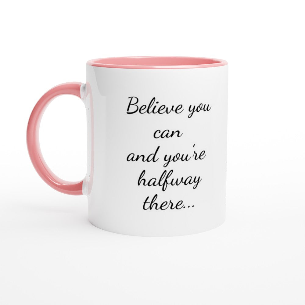 Believe Motivational Mug